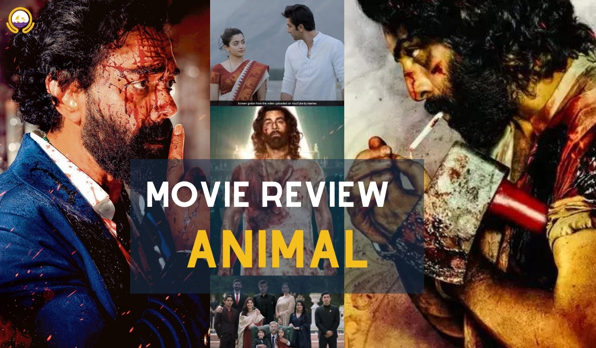 An Honest Review of Ranbir Kapoor’s Latest: Animal 
